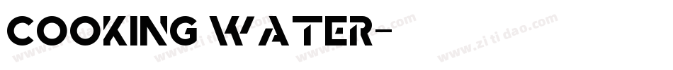 Cooking Water字体转换